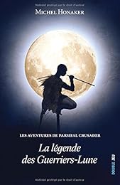 La  légende des guerriers-lune