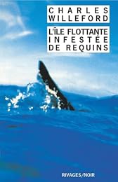 L' île flottante infestée de requins