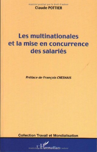 Les  multinationales et la mise en concurrence des salariés