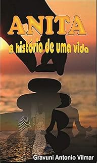 Livro Anita a História de uma Vida