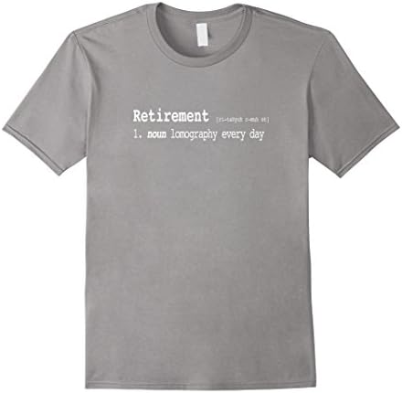 Mens Lomography Everyday Retirement T Shirt Funny Definition Medium Slate