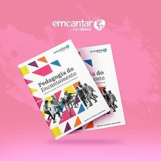 Pedagogia do Encantamento: Vivência e Criação Artística | Cultura do Brincar