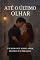 Livro Até o último olhar: Uma história de amor, escolhas e destino
