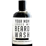 Your Mom Loves My Beard Wash - As Seen On Shark Tank