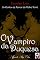 Livro O Vampiro da Duquesa, Parte 1 (Os Contos de Terror do Velho Vovô)