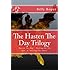 The Hasten The Day Trilogy