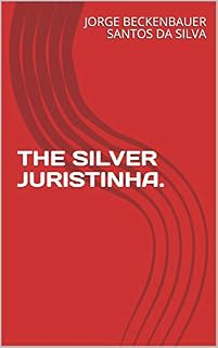 Livro THE SILVER JURISTINHA.