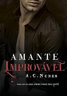Livro Amante Improvável: Spin-off da série Amor à Segunda Vista