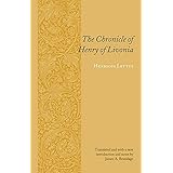 The Chronicle of Henry of Livonia (Records of Western Civilization Series)