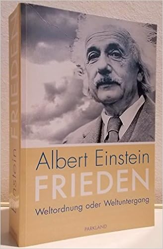 Albert Einstein Uber Den Frieden Weltordnung Oder Weltuntergang Ubersetzungen Der Englischen Und Franzosischen Originale Von Will Schaber Deutsche Von Einstein On Peace German Edition Nathan Otto Norden Heinz 9783261013842 Amazon Com