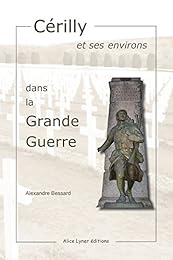 Cérilly et ses environs dans la Grande guerre