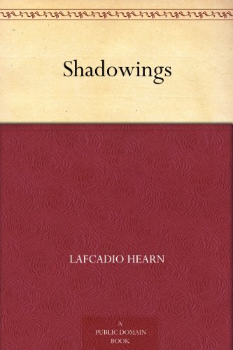 Shadowings by Lafcadio Hearn