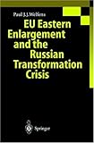 EU Eastern Enlargement and the Russian Transformation Crisis, Welfens, Paul J. J., 3540658629