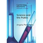 Science and the Public (Elements in the Philosophy of Science)