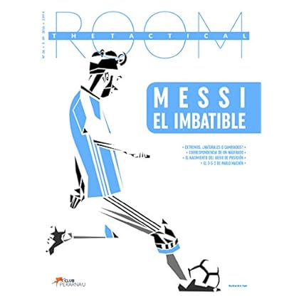 Messi el imbatible (The Tactical Room nº 24) Messi el imbatible (The Tactical Room nº 24)