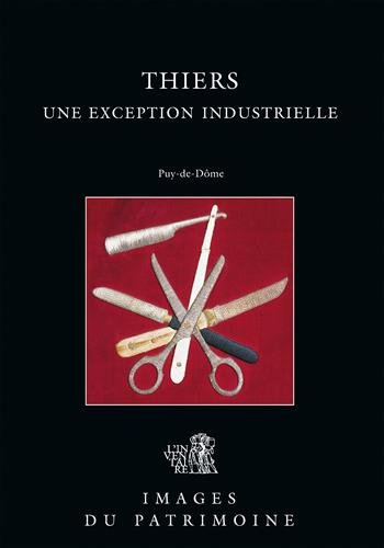 Thiers, une exception industrielle
