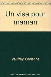 Un  visa pour maman