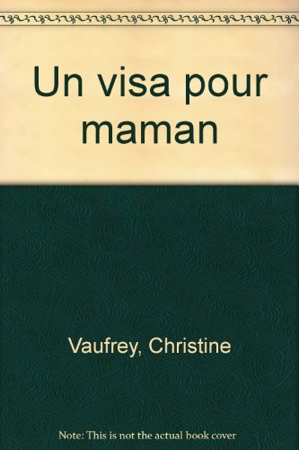 Un  visa pour maman