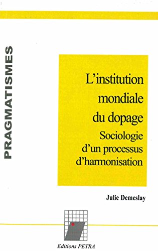 L' institution mondiale du dopage