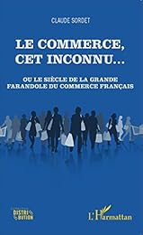 Le  commerce, cet inconnu