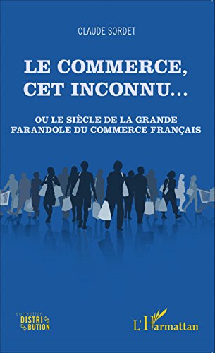 Le  commerce, cet inconnu