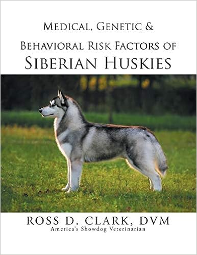 Medical, Genetic & Behavioral Risk Factors of Siberian Huskies �y�[�p�[�o�b�N - 2014/7/18