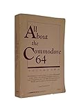 All About the Commodore 64 by 