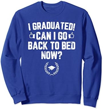 Unisex Funny Can I Go Back to Bed Shirt Graduation Gift For Him Her 2XL Royal Blue