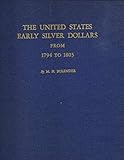 The United States early silver dollars from 1794 to 1803 by