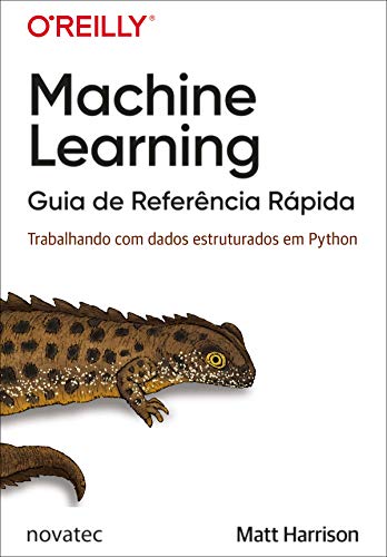 Machine Learning - Guia de Referência Rápida: Trabalhando com dados ...