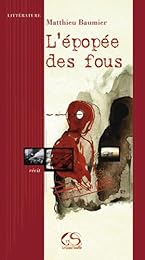 L' épopée des fous