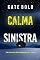 Livro Calma Sinistra (Série Kelsey Hawk: Thriller de Suspense do FBI — Livro Oito)