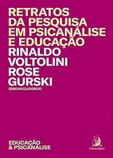 Livro Retratos da pesquisa em psicanálise e educação (Educação & Psicanálise Livro 2)