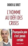 L'Homme au défi des crises (French Edition) by 