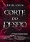 Livro Corte do Desejo (Corte do Sangue Livro 2)