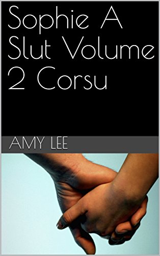 Sophie A Slut Volume 2 Corsu (Corsican Edition)