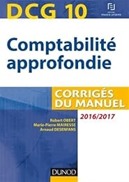 DCG 10 - Comptabilité approfondie 2016/2017 - 7e éd - Corrigés du manuel