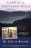 Front cover for the book Land of a Thousand Hills: My Life in Rwanda by Rosamond Halsey Carr