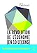 La révolution de l'économie (en 10 leçons) (SOCIAL ECO H C) (French Edition) by 