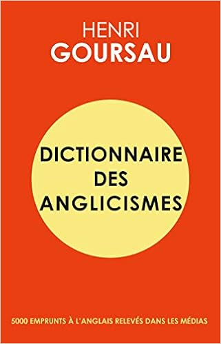Amazon Fr Dictionnaire Des Anglicismes Goursau Henri Livres