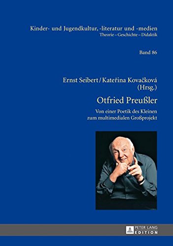 Otfried Preußler – Werk und Wirkung: Von der Poetik des Kleinen zum multimedialen Großprojekt (Kinder- und Jugendkultur, -literatur und -medien) (German Edition)
