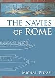 The Navies of Rome by Michael Pitassi