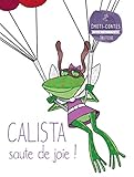 Calista saute de joie ! : La tristesse by 
