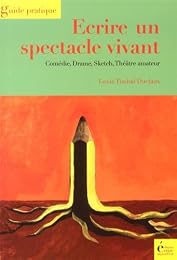 Écrire un spectacle vivant
