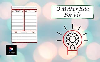 Livro O Melhor Está Por Vir: Uma ferramenta de desenvolvimento pessoal para atingir seus objetivos, tarefas a cumprir e habilidades a adquirir | Livro para Preencher | Seu caminho para o sucesso