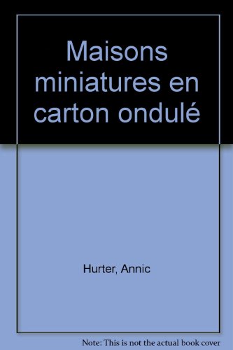 Maisons miniature en carton ondulé