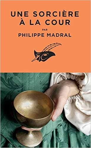 couverture de : Une sorci&egrave;re &agrave; la cour