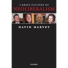 A Brief History of Neoliberalism