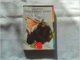 Amazon.fr Papalonguesjambes Webster, Jean Livres