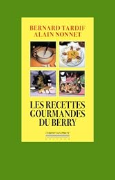 Recettes gourmandes du Berry